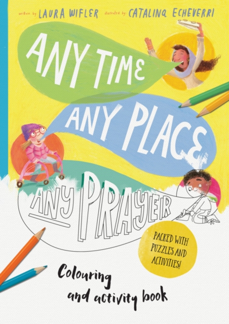 Any Time, Any Place, Any Prayer Colouring and Activity Book