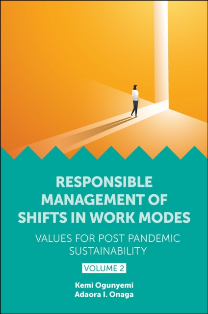 Responsible Management of Shifts in Work Modes - Values for Post Pandemic Sustainability, Volume 2