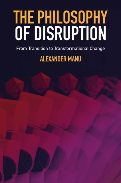Philosophy of Disruption