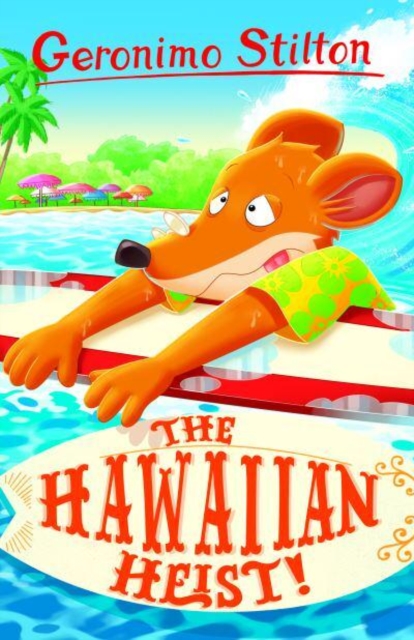 Geronimo Stilton: The Hawaiian Heist