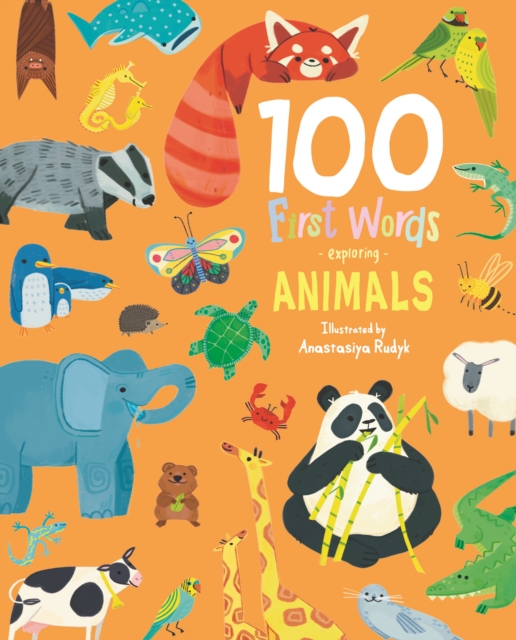 100 First Words Exploring Animals (Cased)