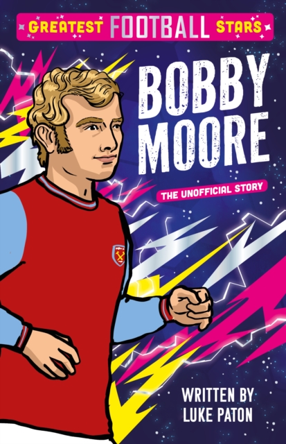 Greatest Football Stars: Bobby Moore