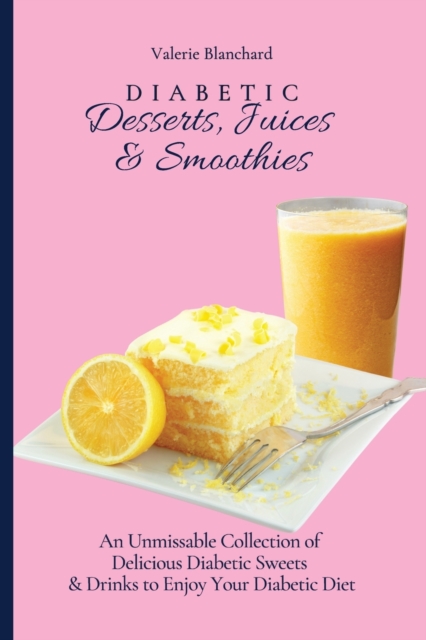 Diabetic Desserts, Juices & Smoothies