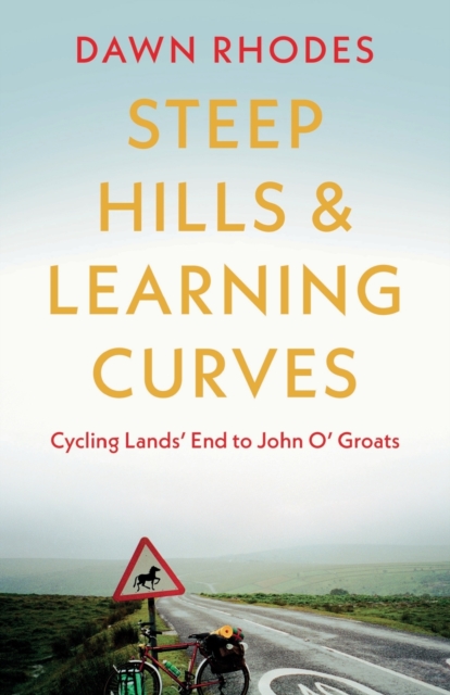 Steep Hills & Learning Curves: Cycling Lands' End to John O' Groats