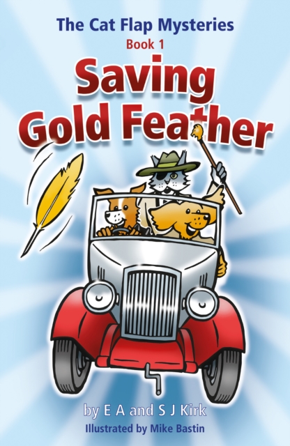 Cat Flap Mysteries: Saving Gold Feather (Book 1)