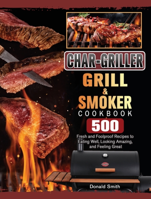Char-Griller Grill & Smoker Cookbook