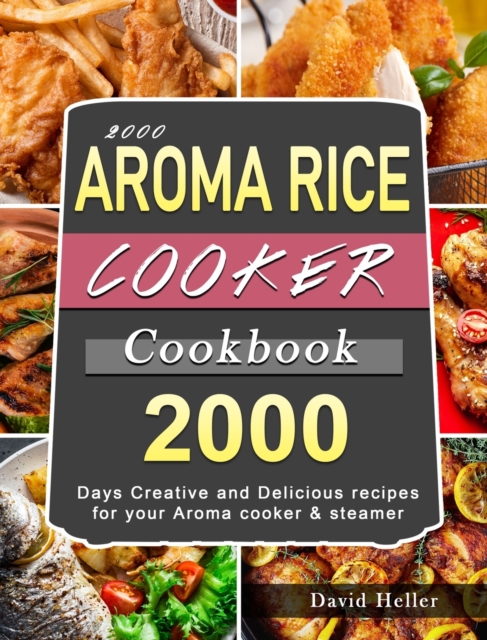 2000 AROMA Rice Cooker Cookbook