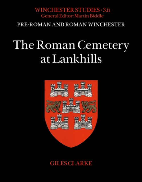 The Roman Cemetery at Lankhills