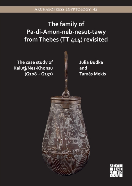 Family of Pa-di-Amun-neb-nesut-tawy from Thebes (TT 414) Revisited