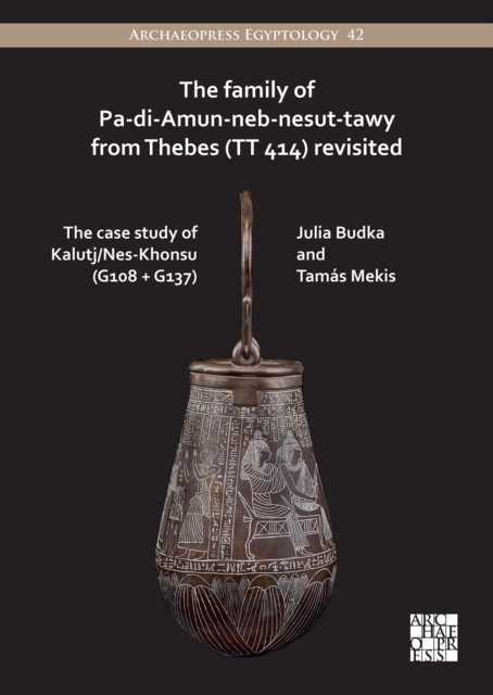 The Family of Pa-di-Amun-neb-nesut-tawy from Thebes (TT 414) Revisited