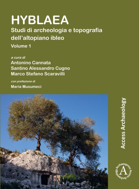 Hyblaea: Studi di archeologia e topografia dell'altopiano ibleo