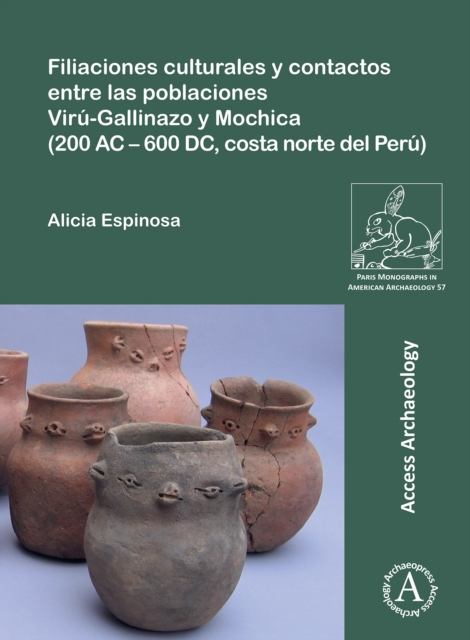 Filiaciones culturales y contactos entre las poblaciones Viru-Gallinazo y Mochica (200 AC - 600 DC, costa norte del Peru)