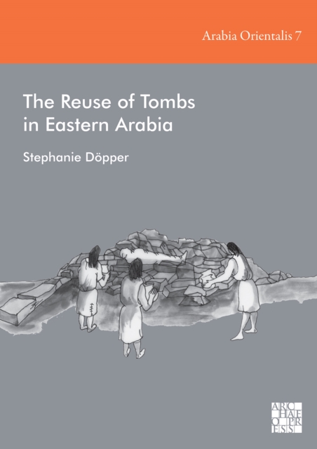 Reuse of Tombs in Eastern Arabia