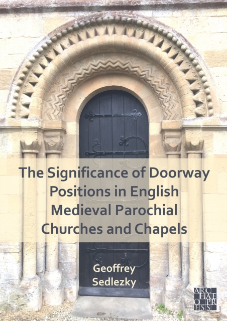 Significance of Doorway Positions in English Medieval Parochial Churches and Chapels