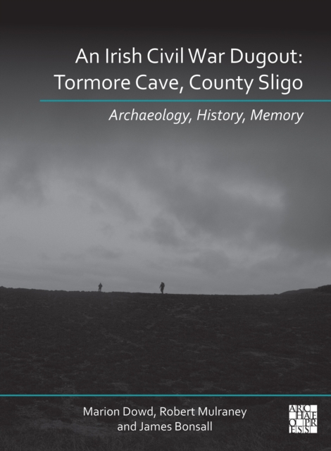 Irish Civil War Dugout: Tormore Cave, County Sligo