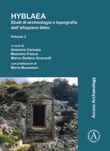 Hyblaea: Studi di archeologia e topografia dell’altopiano ibleo. Volume 2