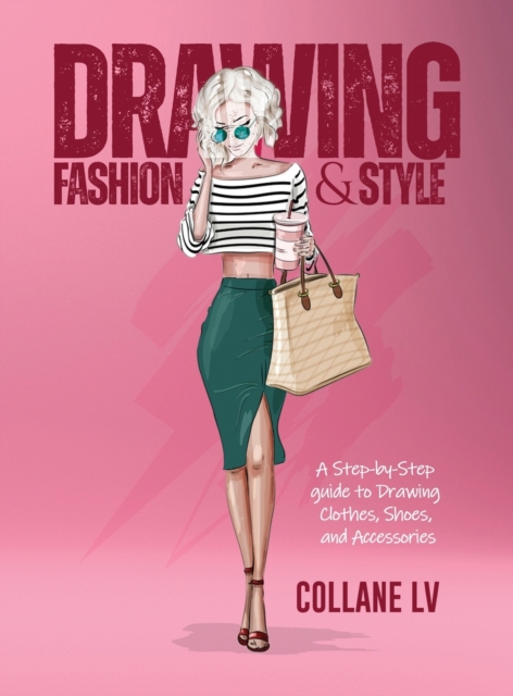 Drawing Fashion & Style