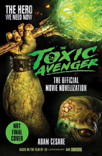 Toxic Avenger - The Official Movie Novelisation
