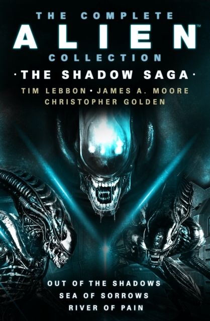 Complete Alien Collection: The Shadow Archive (Out of the Shadows, Sea of Sorrows, River of Pain)