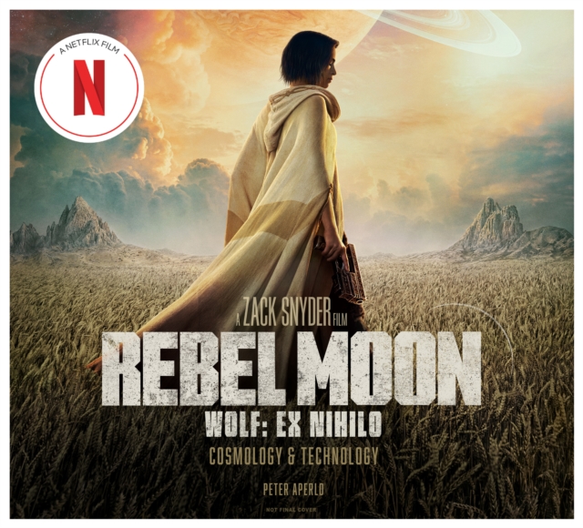 Rebel Moon: Wolf: Ex Nihilo: Cosmology & Technology