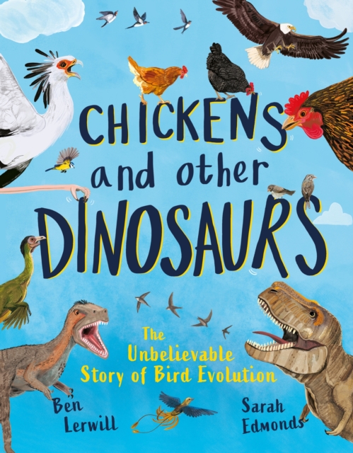 Chickens and Other Dinosaurs