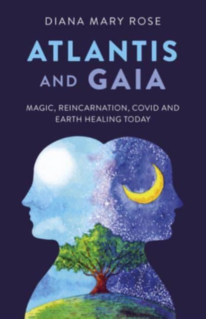 Atlantis and Gaia - Magic, Reincarnation, Covid and Earth Healing Today