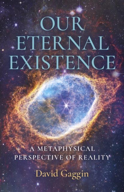 Our Eternal Existence