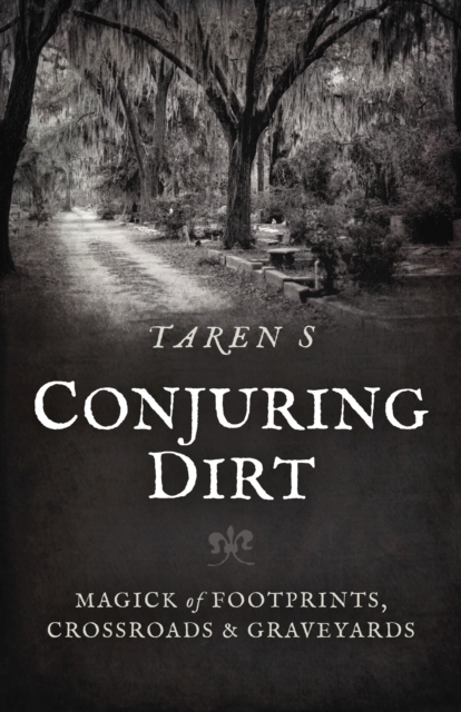 Conjuring Dirt