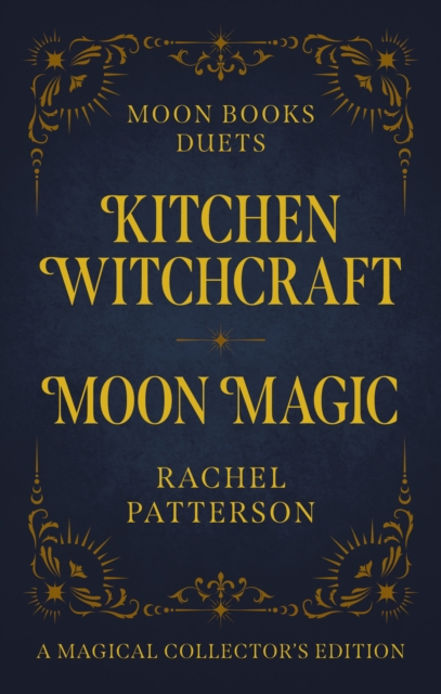 Moon Books Duets - Kitchen Witchcraft & Moon Magic