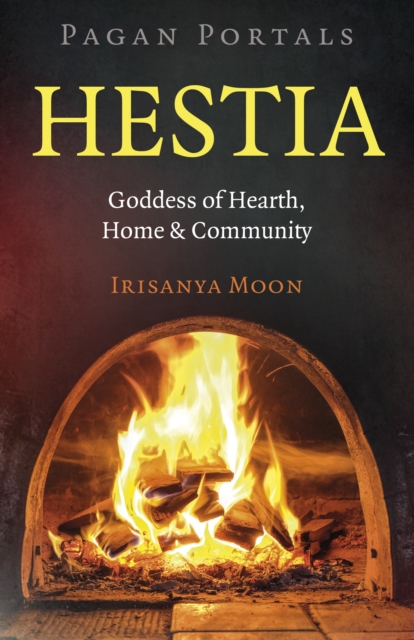 Pagan Portals: Hestia