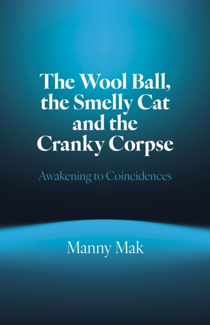 Wool Ball, the Smelly Cat and the Cranky Corpse, The