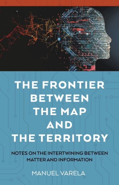 Frontier Between the Map and the Territory, The