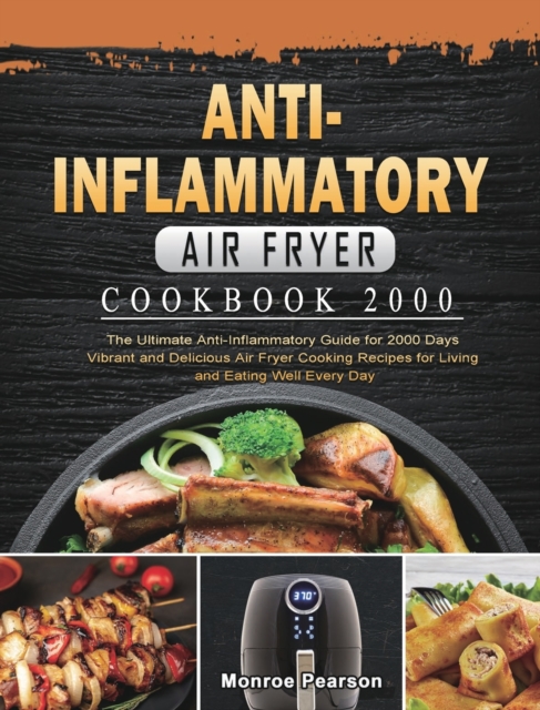 Anti-Inflammatory Air Fryer Cookbook 2000