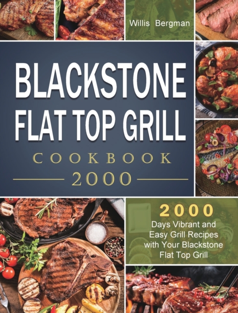 Blackstone Flat Top Grill Cookbook 2000