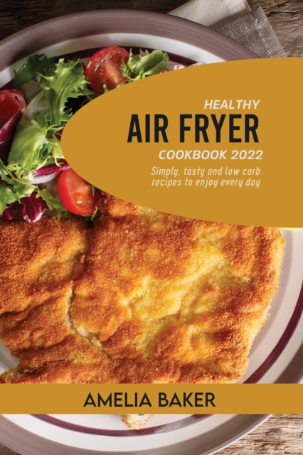 Healthy Air Fryer Cookbook 2022
