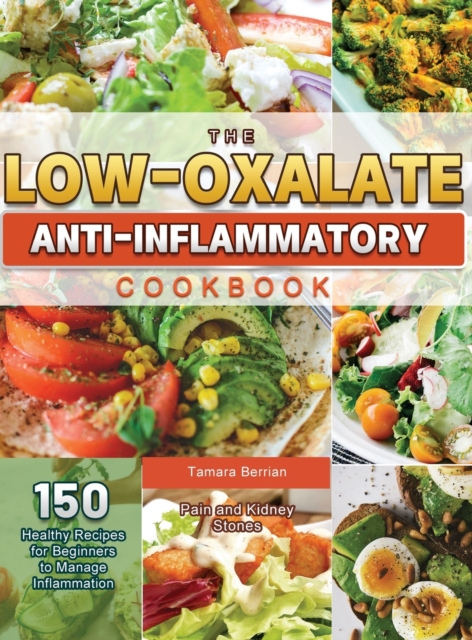 Low-Oxalate Anti-Inflammatory Cookbook