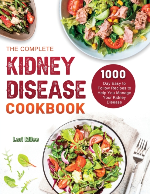 Complete Kidney Disease Cookbook 2021