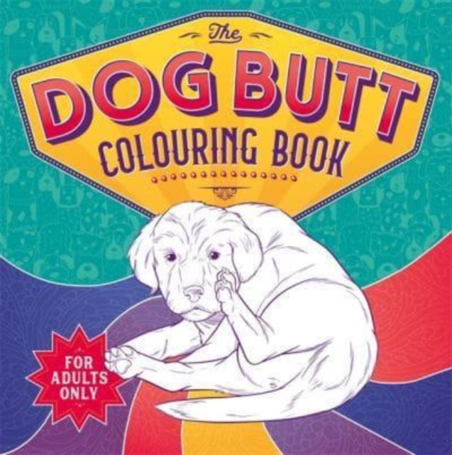Dog Butt Colouring Book