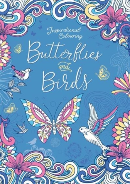 Inspirational Colouring: Butterflies and Birds