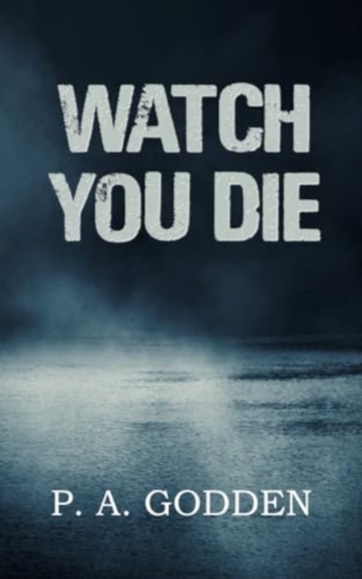 Watch You Die