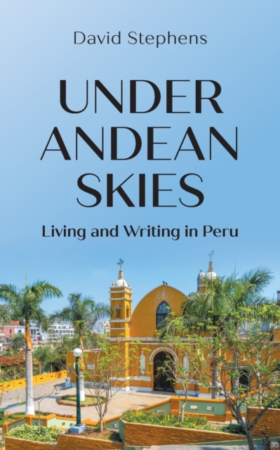 Under Andean Skies