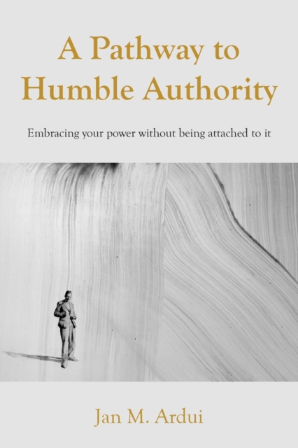 Pathway to Humble Authority