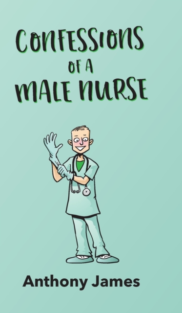 Confessions of a Male Nurse