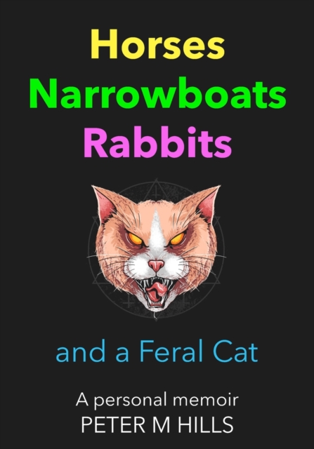 Horses, Narrowboats, Rabbits and a Feral Cat