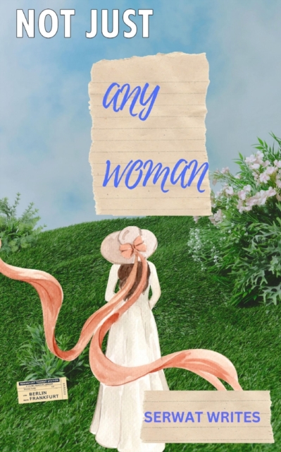 Not Just Any Woman