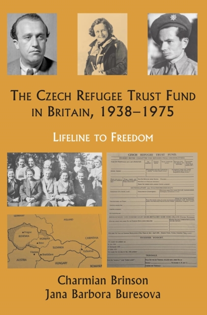 The Czech Refugee Trust Fund in Britain, 1938–1975