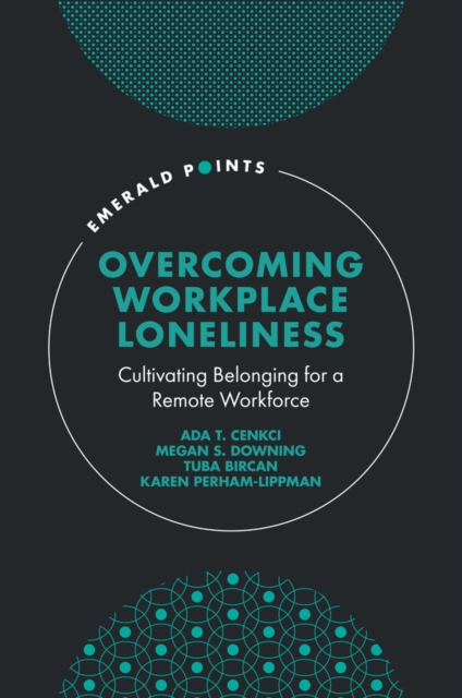 Overcoming Workplace Loneliness