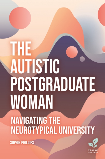 Autistic Postgraduate Woman