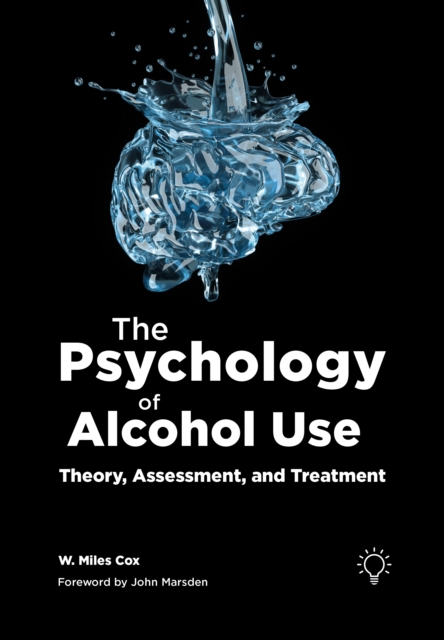 The Psychology of Alcohol Use