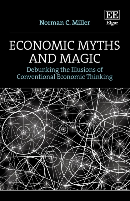 Economic Myths and Magic